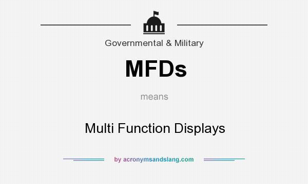 What does MFDs mean? It stands for Multi Function Displays