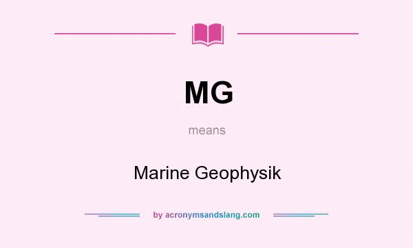 What does MG mean? It stands for Marine Geophysik