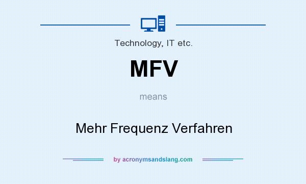 What does MFV mean? It stands for Mehr Frequenz Verfahren