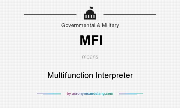 What does MFI mean? It stands for Multifunction Interpreter