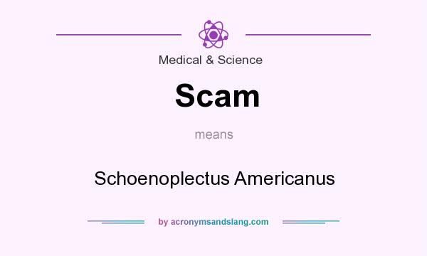 What does Scam mean? It stands for Schoenoplectus Americanus