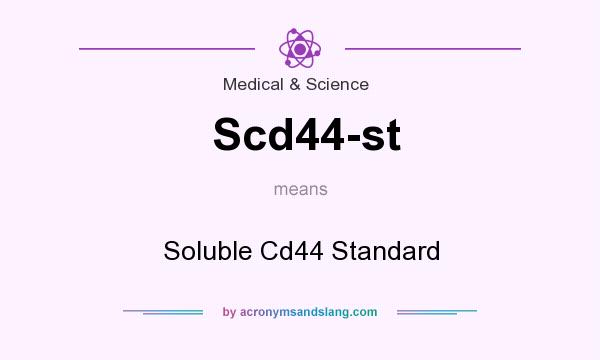 What does Scd44-st mean? It stands for Soluble Cd44 Standard