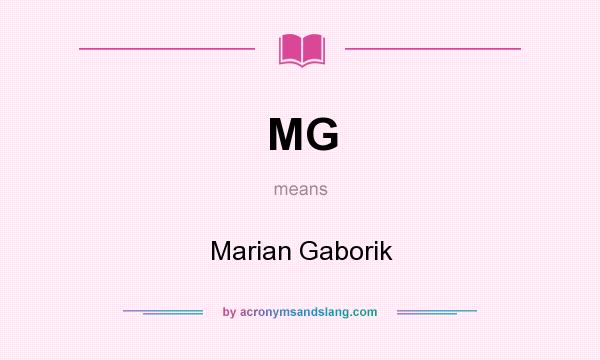 What does MG mean? It stands for Marian Gaborik