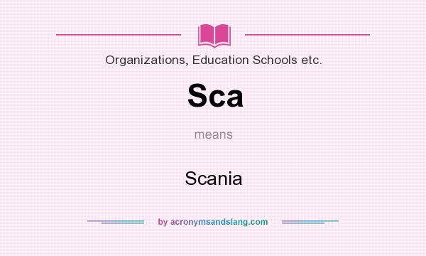 What does Sca mean? It stands for Scania