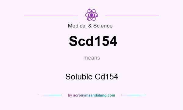 What does Scd154 mean? It stands for Soluble Cd154
