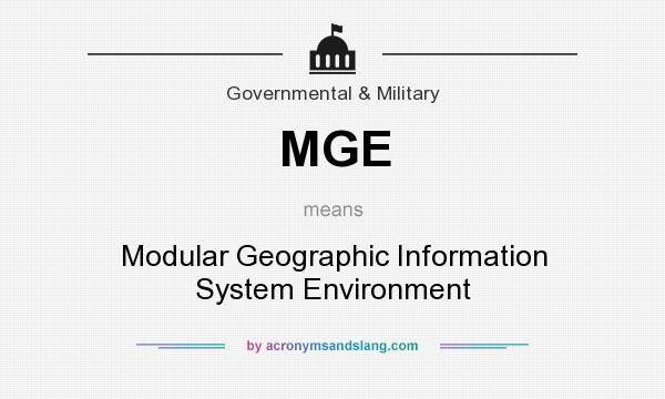 What does MGE mean? It stands for Modular Geographic Information System Environment