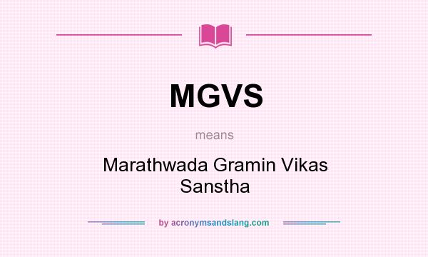What does MGVS mean? It stands for Marathwada Gramin Vikas Sanstha