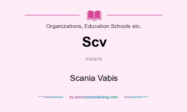 What does Scv mean? It stands for Scania Vabis