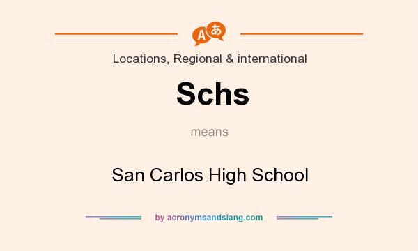 What does Schs mean? It stands for San Carlos High School