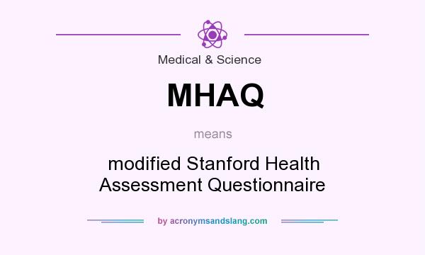 What does MHAQ mean? It stands for modified Stanford Health Assessment Questionnaire
