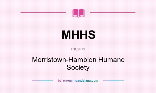 What does MHHS mean? It stands for Morristown-Hamblen Humane Society