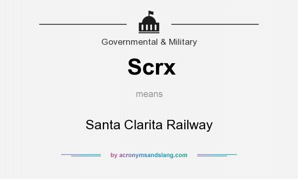 What does Scrx mean? It stands for Santa Clarita Railway