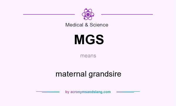 What does MGS mean? It stands for maternal grandsire