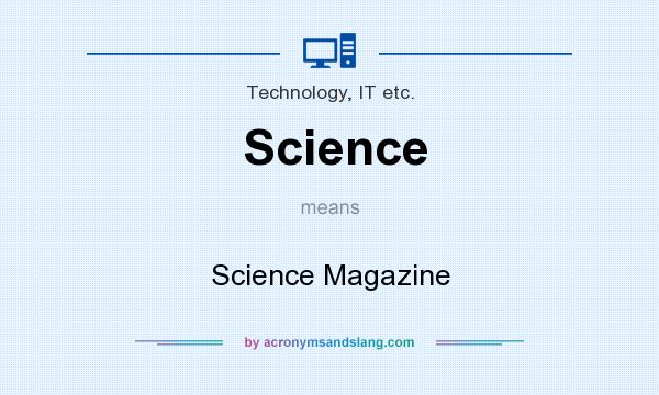 What does Science mean? It stands for Science Magazine
