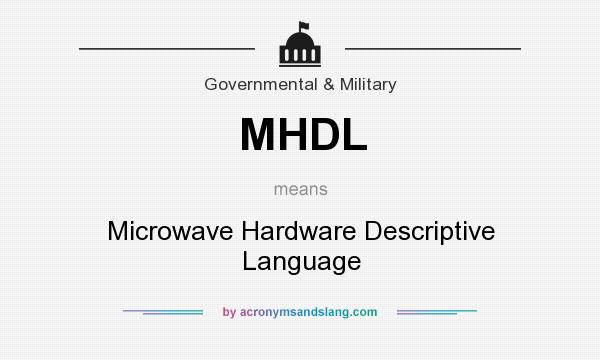 What does MHDL mean? It stands for Microwave Hardware Descriptive Language