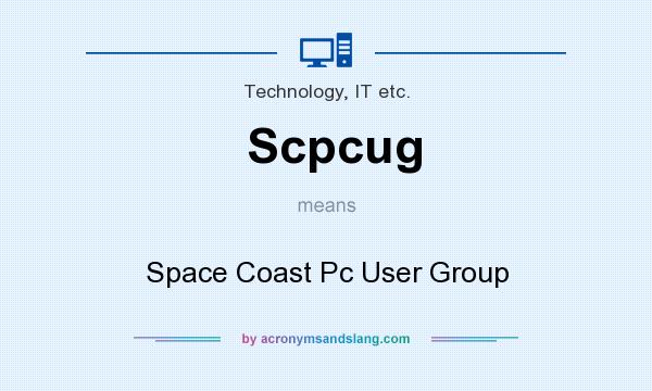 What does Scpcug mean? It stands for Space Coast Pc User Group