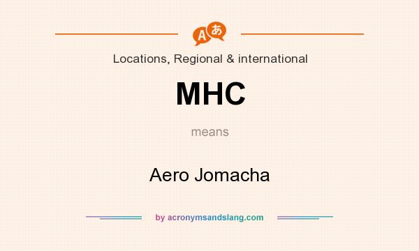 What does MHC mean? It stands for Aero Jomacha