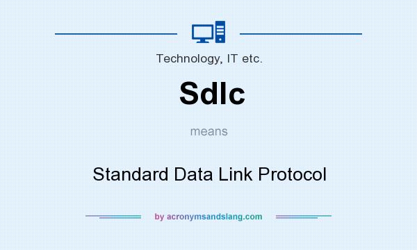 What does Sdlc mean? It stands for Standard Data Link Protocol