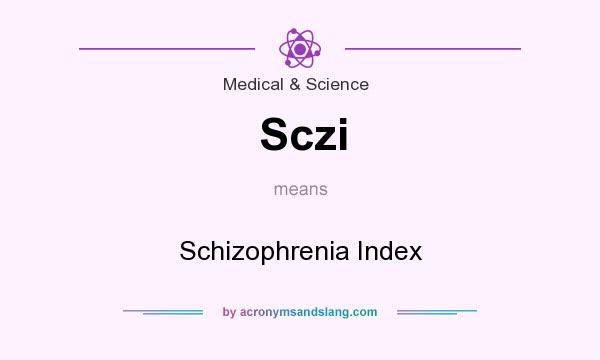 What does Sczi mean? It stands for Schizophrenia Index