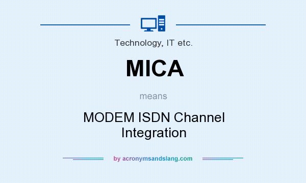 What does MICA mean? It stands for MODEM ISDN Channel Integration