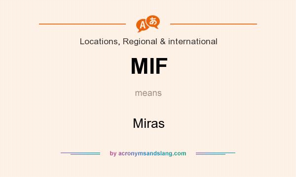 What does MIF mean? It stands for Miras