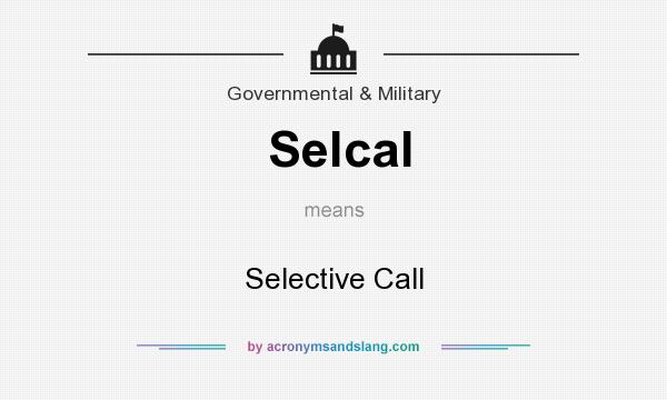 What does Selcal mean? It stands for Selective Call