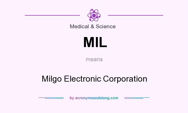 What does MIL mean? It stands for Milgo Electronic Corporation