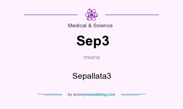 What does Sep3 mean? It stands for Sepallata3