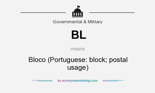 What does BL mean? It stands for Bloco (Portuguese: block; postal usage)
