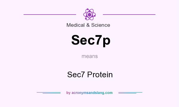 What does Sec7p mean? It stands for Sec7 Protein