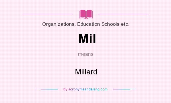 What does Mil mean? It stands for Millard