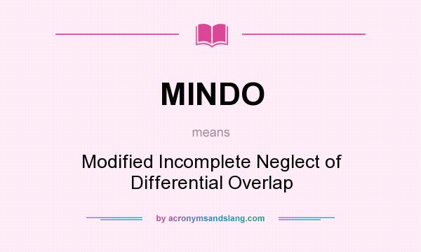 What does MINDO mean? It stands for Modified Incomplete Neglect of Differential Overlap