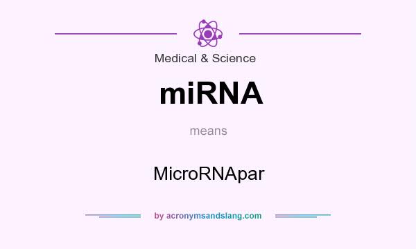 What does miRNA mean? It stands for MicroRNApar