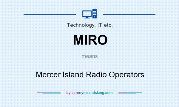 What does MIRO mean? It stands for Mercer Island Radio Operators