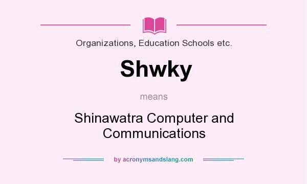 What does Shwky mean? It stands for Shinawatra Computer and Communications
