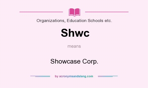What does Shwc mean? It stands for Showcase Corp.