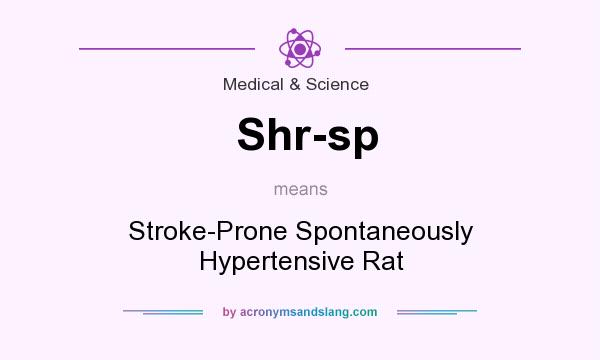 What does Shr-sp mean? It stands for Stroke-Prone Spontaneously Hypertensive Rat