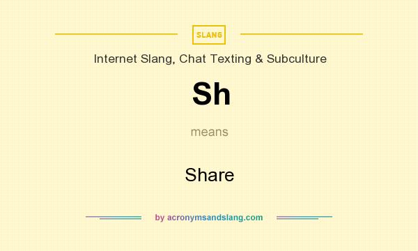 What does Sh mean? It stands for Share