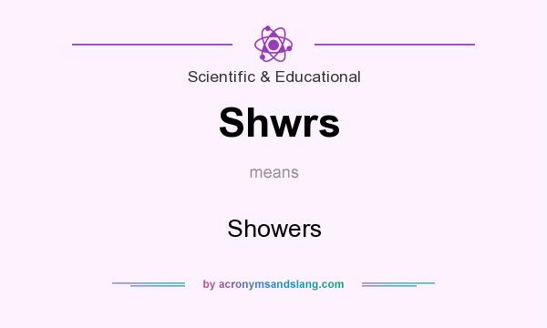 What does Shwrs mean? It stands for Showers