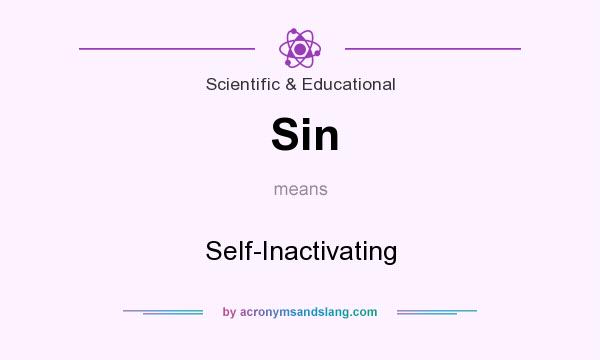 What does Sin mean? It stands for Self-Inactivating