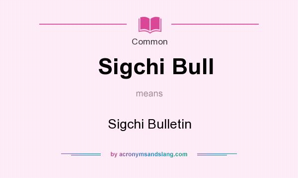What does Sigchi Bull mean? It stands for Sigchi Bulletin