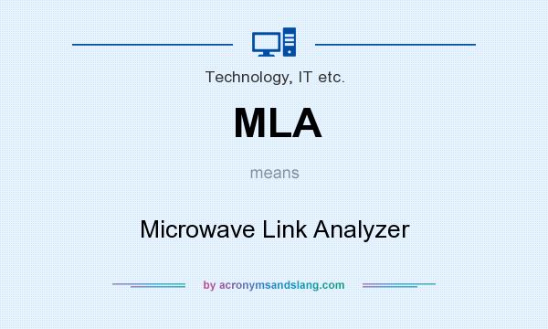 What does MLA mean? It stands for Microwave Link Analyzer
