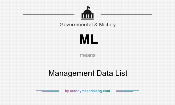 What does ML mean? It stands for Management Data List