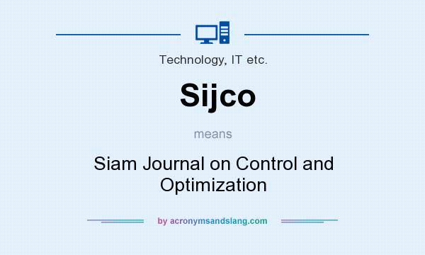 What does Sijco mean? It stands for Siam Journal on Control and Optimization