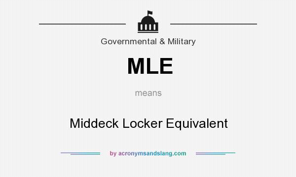What does MLE mean? It stands for Middeck Locker Equivalent