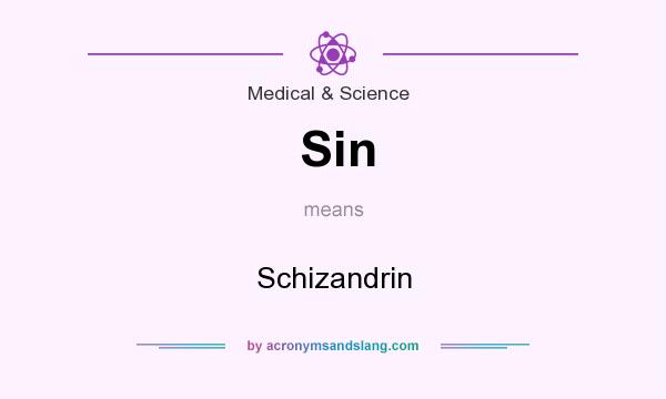 What does Sin mean? It stands for Schizandrin