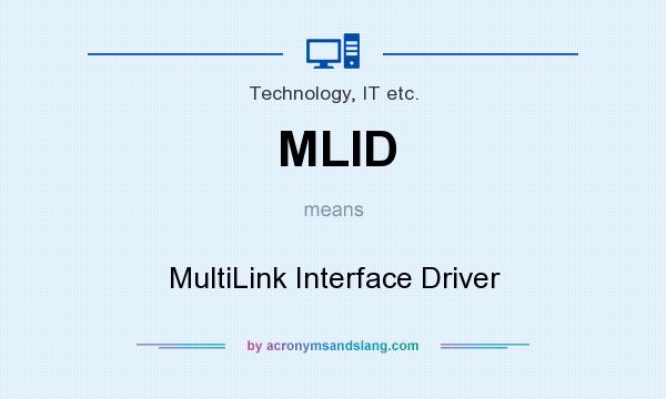 What does MLID mean? It stands for MultiLink Interface Driver