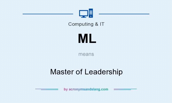 What does ML mean? It stands for Master of Leadership