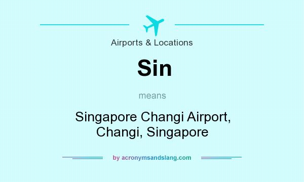 What does Sin mean? It stands for Singapore Changi Airport, Changi, Singapore