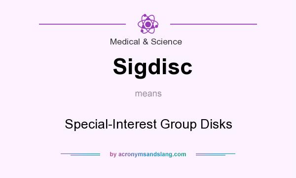 What does Sigdisc mean? It stands for Special-Interest Group Disks